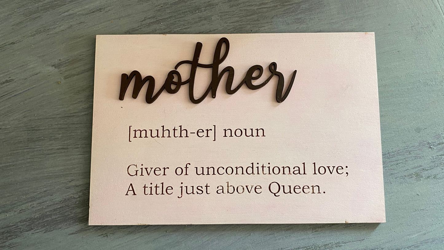 Mother Definition DIY Sign Kit – “Giver of unconditional love...”