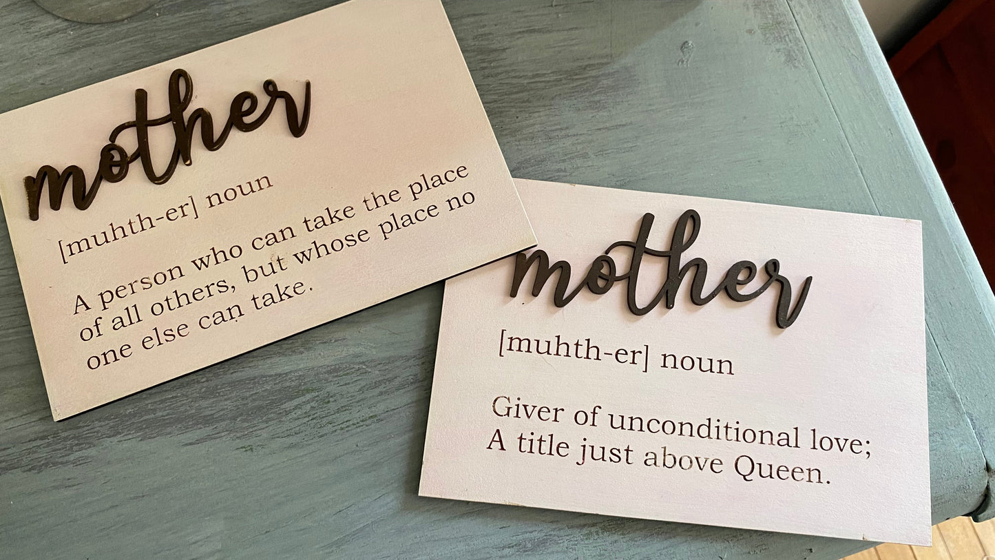 Mother Definition DIY Sign Kit – “Giver of unconditional love...”