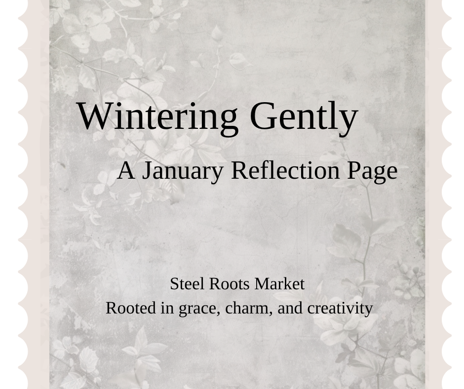 Wintering Gently – A January Reflection Page (Free Download)