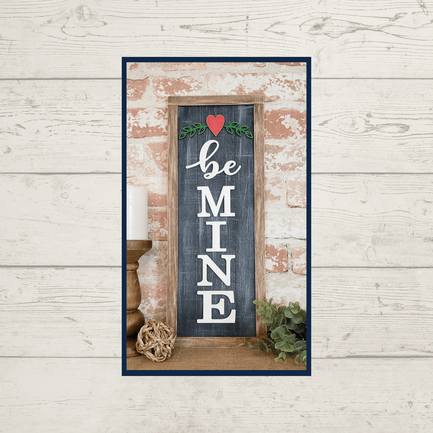 Be Mine Sign- unfinished DIY