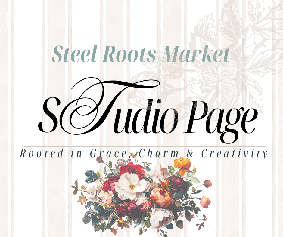 Studio Page ~Steel Roots Market