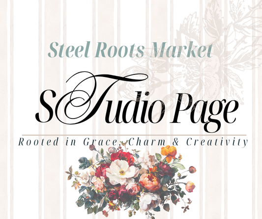Studio Page ~Steel Roots Market