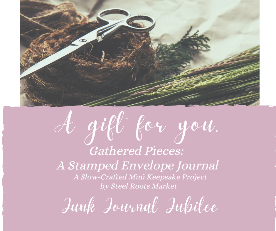 Junk Journal Jubilee Summer ~ Free Gift from Steel Roots Market