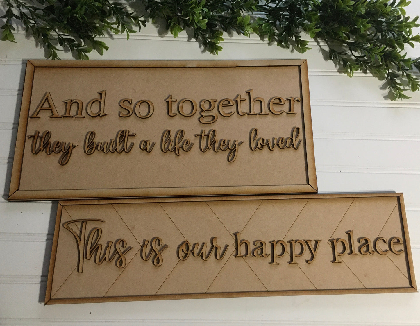 This is our happy place Sign- unfinished